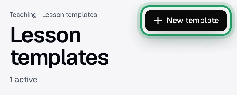 The Lesson templates page on a phone, with New template ringed at the top right