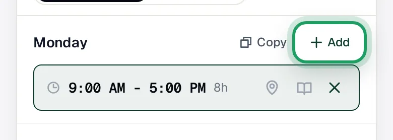 Monday's row on a phone with its Add button ringed, and its 9:00 AM - 5:00 PM time showing a pin, a book and an X