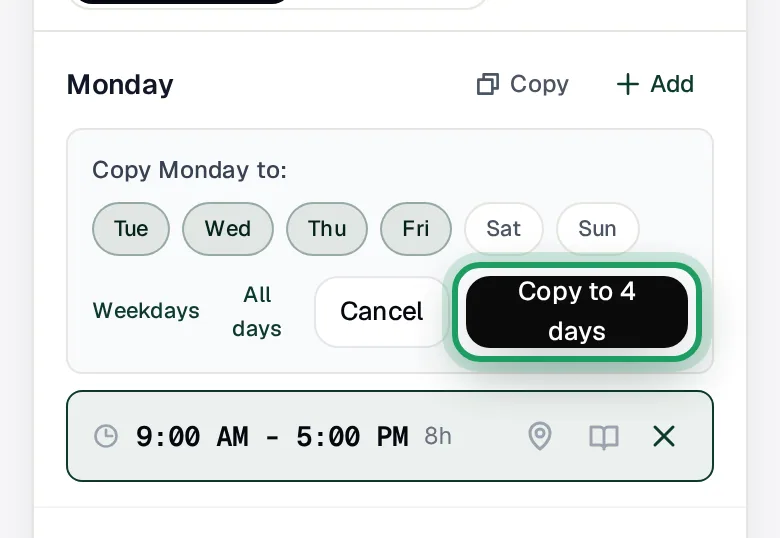 Copy Monday to: open under Monday, with Tue to Fri picked and the Copy to 4 days button ringed